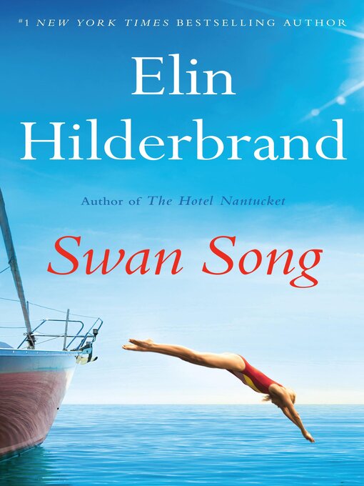 Title details for Swan Song by Elin Hilderbrand - Available